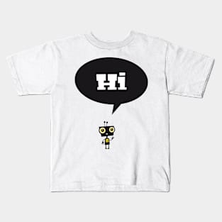 Hi, kleiner Roboter Kids T-Shirt